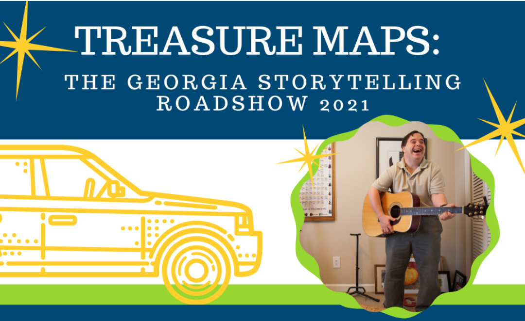 Treasure Maps: The Georgia Storytelling Roadshow 2021